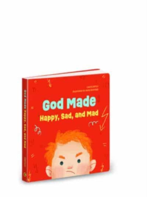 Book cover of: God Made Happy Sad & Mad. By: Laura Derico