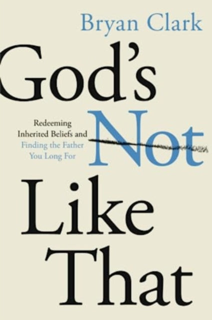 Book cover of: Gods Not Like That. By: Bryan Clark