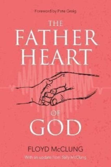 Book cover of: Father Heart of God