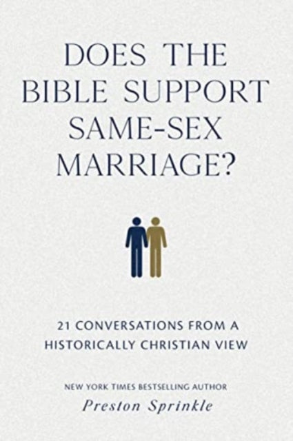 Book cover of: Does the Bible Support Same-Sex Marriage?. By: Preston M. Sprinkle