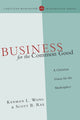 Book cover of: Business for the Common Good – A Christian Vision for the Marketplace. By: Kenman L. Wong