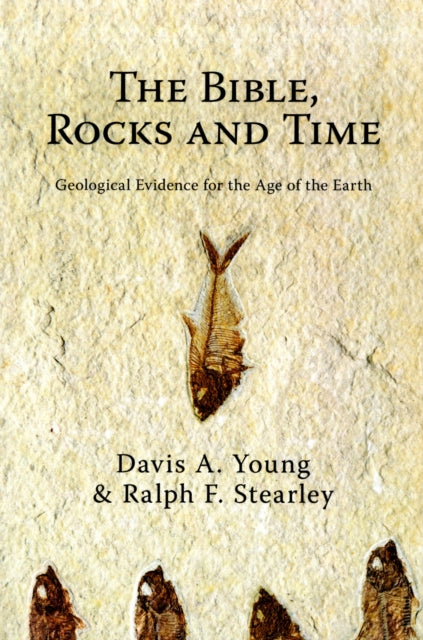 Bible  Rocks and Time  The 9780830828760 Davis A. Young