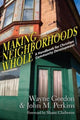 Book cover of: Making Neighborhoods Whole – A Handbook for Christian Community Development