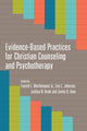 Book cover of: Evidence–Based Practices for Christian Counseling and Psychotherapy