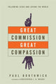 Book cover of: Great Commission, Great Compassion – Following Jesus and Loving the World