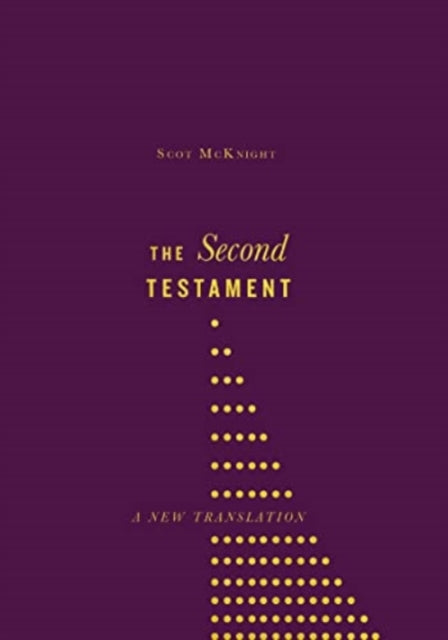 Book cover of: Second Testament. By: Scot McKnight