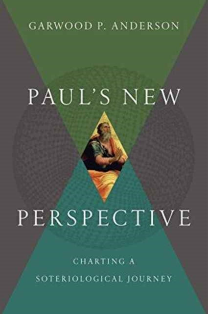 Book cover of: Paul`s New Perspective – Charting a Soteriological Journey. By: Garwood P. Anderson