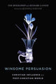 Book cover of: Winsome Persuasion – Christian Influence in a Post–Christian World. By: Tim Muehlhoff
