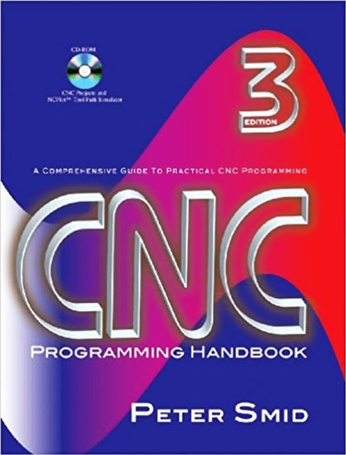 Book cover of: CNC Programming Handbook. By: Peter Smid