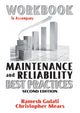 Book cover of: Workbook to Accompany Maintenance & Reliability Best Practices