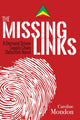 Book cover of: Missing Links. By: Caroline Mondon
