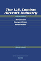 Book cover of: U.S. Combat Aircraft Industry 1909-2000 Structure, Competition, Innovation. By: Mark A. Lorell