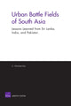 Book cover of: Urban Battle Fields of South Asia. By: C. Christine Fair