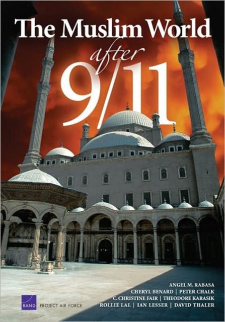 Book cover of: Muslim World After 9/11. By: Angel M. Rabasa