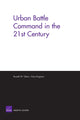 Book cover of: Urban Battle Command in the 21st Century. By: Russell W. Glenn