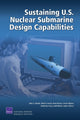 Book cover of: Sustaining U.S. Nuclear Submarine Design Capabilities. By: John F. Schank