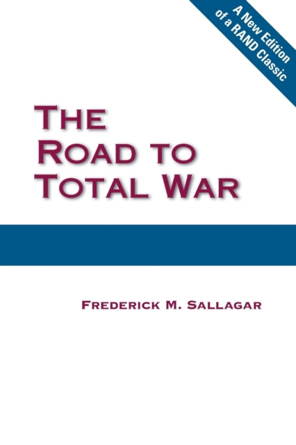 Book cover of: Road to Total War. By: Frederick M. Sallager, Frederick M. Sallagar