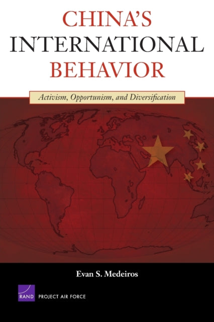 Book cover of: China's International Behavior. By: Evan S. Medeiros