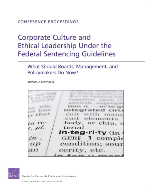 Book cover of: Corporate Culture and Ethical Leadership Under the Federal Sentencing Guidelines. By: Michael D. Greenberg
