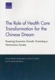 Book cover of: Role of Health Care Transformation for the Chinese Dream. By: Soeren Mattke