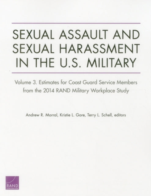 Book cover of: Sexual Assault and Sexual Harassment in the U.S. Military. By: Andrew Morral