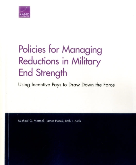 Book cover of: Policies for Managing Reductions in Military End Strength. By: Michael Mattock