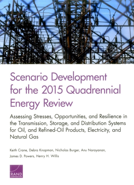Book cover of: Scenario Development for the 2015 Quadrennial Energy Review. By: Keith Crane