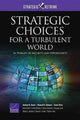 Book cover of: Strategic Choices for a Turbulent World. By: Andrew R. Hoehn