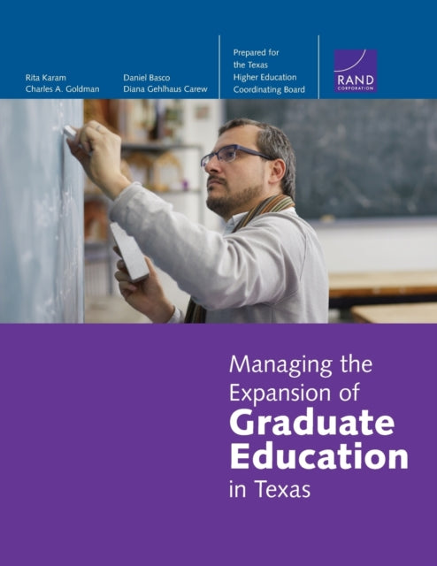 Book cover of: Managing the Expansion of Graduate Education in Texas. By: Rita Karam