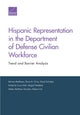 Book cover of: Hispanic Representation in the Department of Defense Civilian Workforce. By: Miriam Matthews