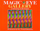 Magic Eye Gallery: A Showing of 88 Images