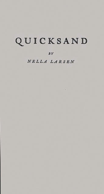 Book cover of: Quicksand. By: Nella Larsen
