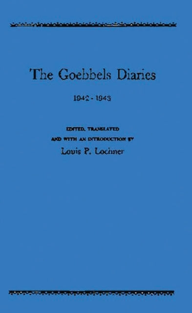 Book cover of: Goebbels Diaries, 1942-1943