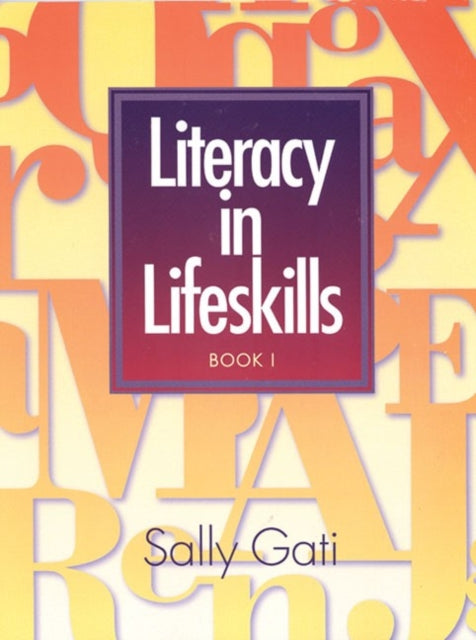 Book cover of: Literacy in Lifeskills. By: Sally Gati
