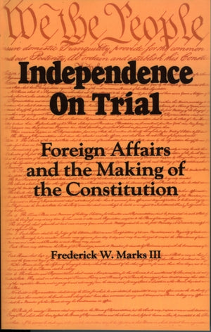 Independence on Trial