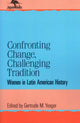 Book cover of: Confronting Change, Challenging Tradition. By: Gertrude M. Yeager