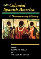 Book cover of: Colonial Spanish America. By: Kenneth Mills
