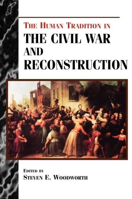 Book cover of: Human Tradition in the Civil War and Reconstruction
