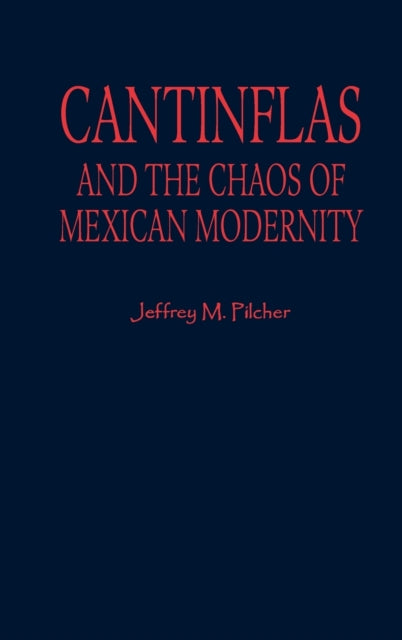 Book cover of: Cantinflas and the Chaos of Mexican Modernity