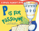 Book cover of: P is for Passover. By: Tanya Lee Stone