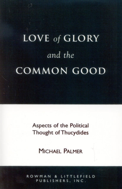 Book cover of: Love of Glory and the Common Good
