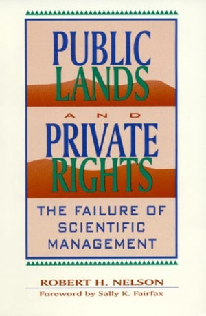 Public Lands and Private Rights
