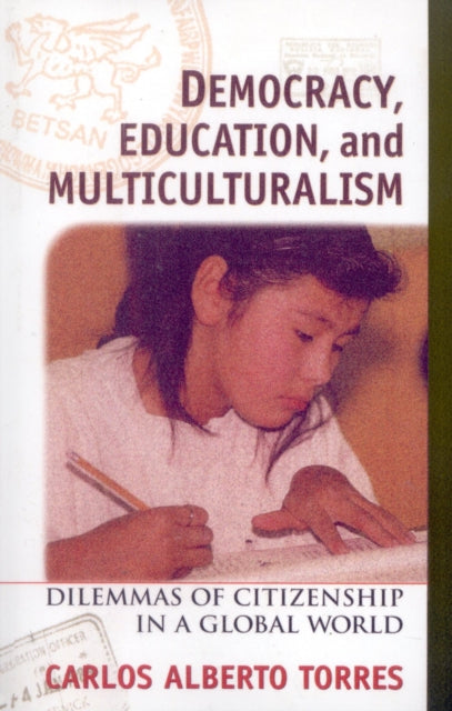 Book cover of: Democracy, Education, and Multiculturalism. By: Carlos Alberto Torres