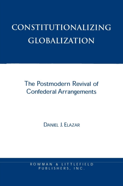 Book cover of: Constitutionalizing Globalization