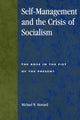 Book cover of: Self-Management and the Crisis of Socialism. By: Michael W. Howard
