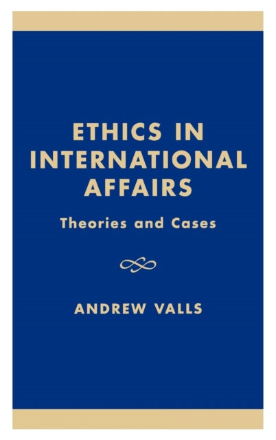 Book cover of: Ethics in International Affairs