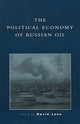 Book cover of: Political Economy of Russian Oil. By: Lane, David