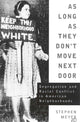 Book cover of: As Long As They Don't Move Next Door. By: Stephen Meyer