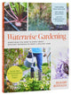 Book cover of: Waterwise Gardening. By: Richard Restuccia