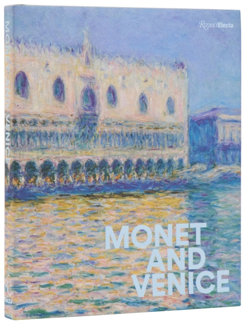 Book cover of: Monet And Venice